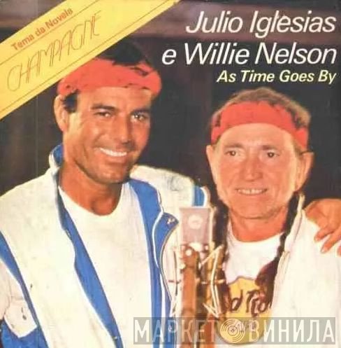 Julio Iglesias, Willie Nelson - As Time Goes By