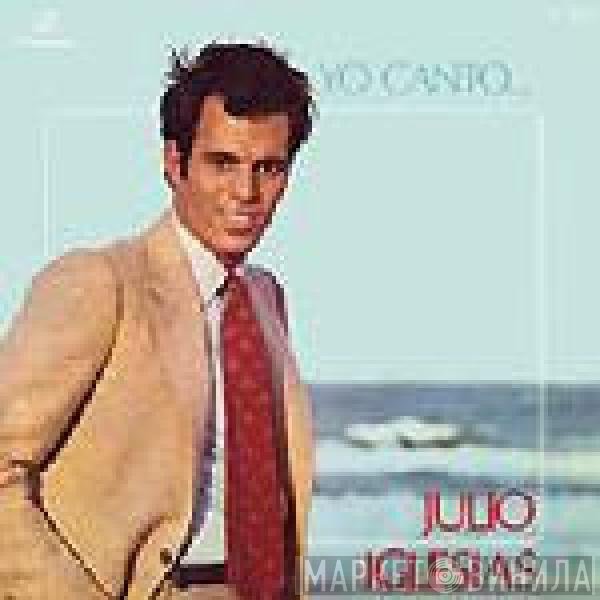 Julio Iglesias  - Yo Canto