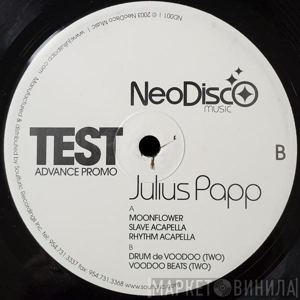 Julius Papp - Moonflower / Drum De Voodoo (Two)