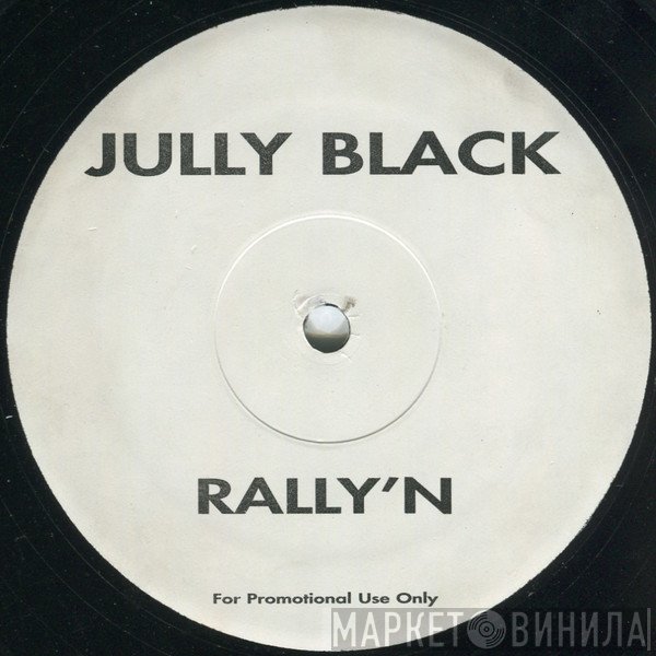 Jully Black  - Rally'N