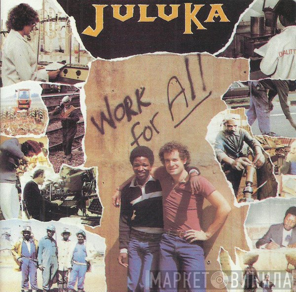 Juluka  - Work For All