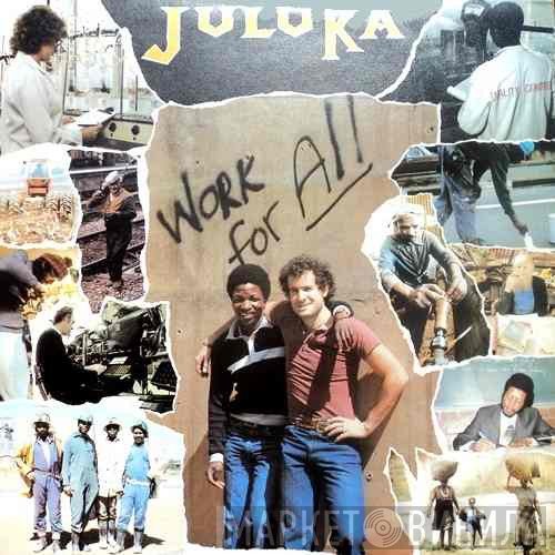 Juluka  - Work For All