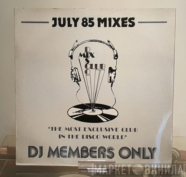  - July 85 - The Mixes