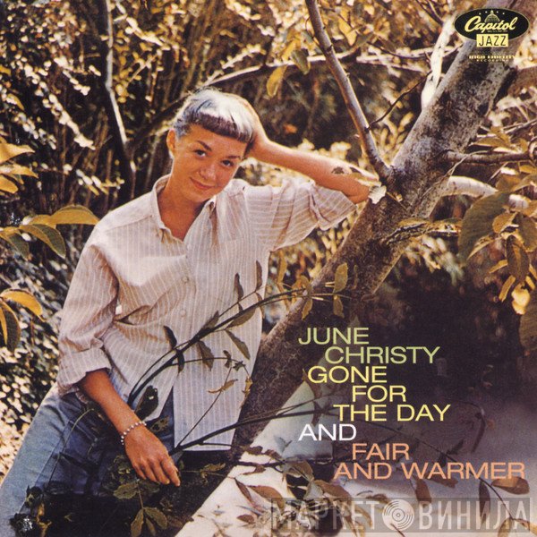 June Christy - Gone For The Day And Fair And Warmer