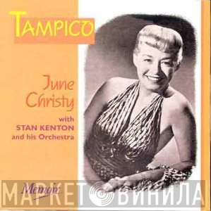 June Christy, Stan Kenton And His Orchestra - Tampico