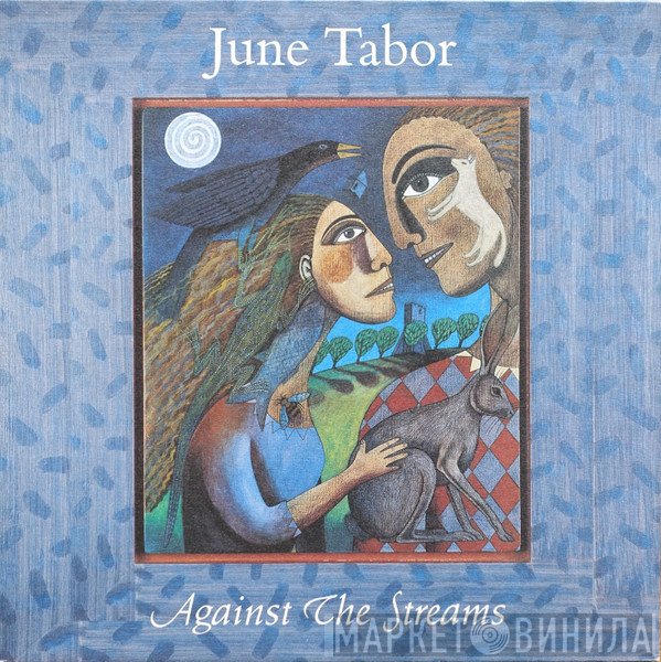 June Tabor - Against The Streams