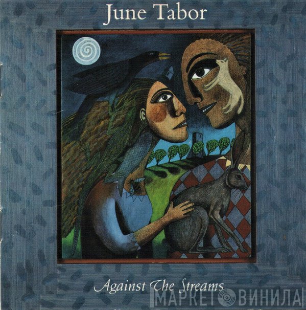 June Tabor  - Against The Streams