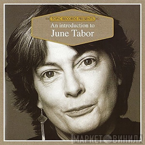 June Tabor  - An Introduction To June Tabor