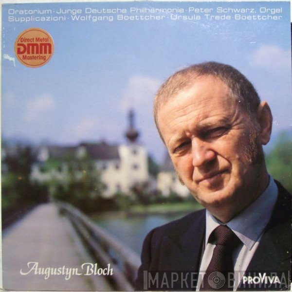 Junge Deutsche Philharmonie, Augustyn Bloch, Wolfgang Boettcher, Ursula Trede-Boettcher, Peter Schwarz  - Oratorium / Suppliczioni