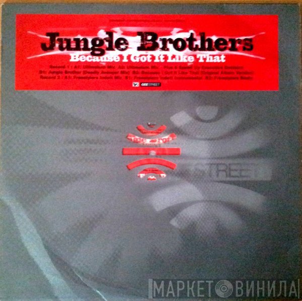 Jungle Brothers - Because I Got It Like That (Remixes)