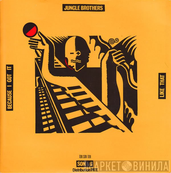 Jungle Brothers - Because I Got It Like That