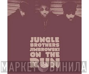 Jungle Brothers - Jimbrowski / On The Run