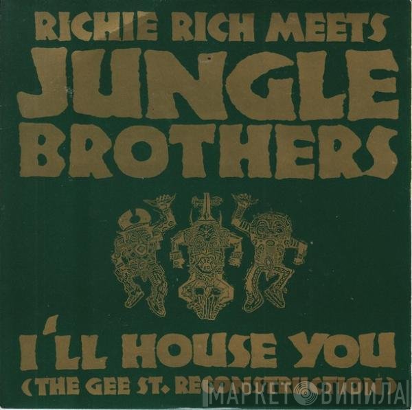 Jungle Brothers, Richie Rich - I'll House You (The Gee St. Reconstruction)
