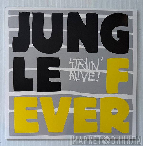 Jungle Fever - Stayin' Alive!