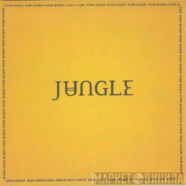 Jungle  - For Ever
