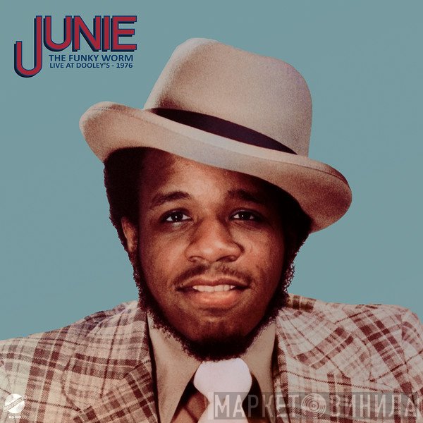 Junie Morrison, Crowd Pleasers  - The Funky Worm - Live At Dooley's 1976