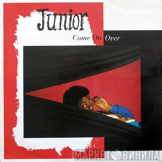Junior   - Come On Over