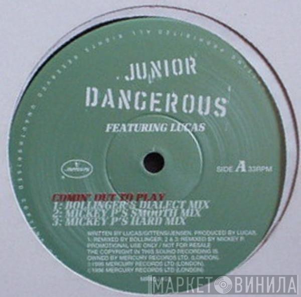 Junior Dangerous - Comin' Out To Play