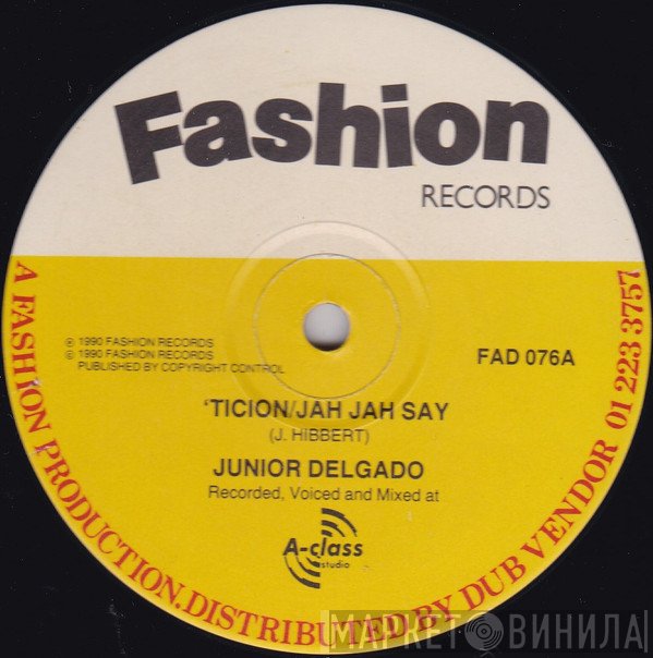 Junior Delgado - 'Ticion / Jah Jah Say