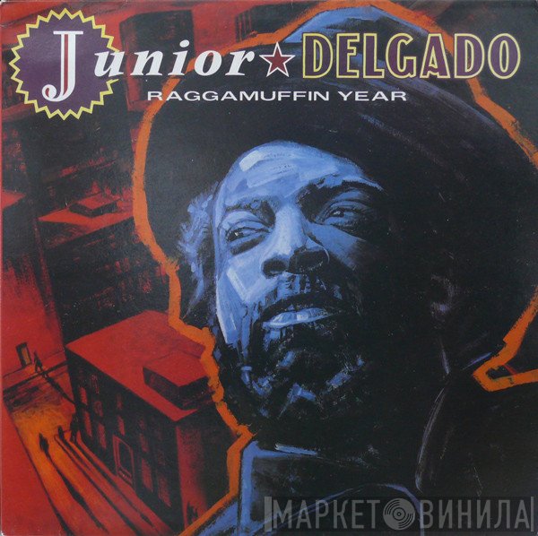 Junior Delgado  - Raggamuffin Year