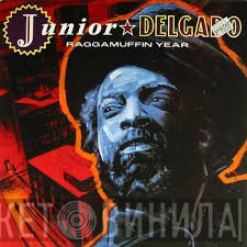 Junior Delgado  - Raggamuffin Year