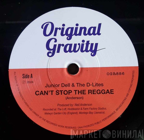 Junior Dell &amp; The D-Lites - Can't Stop The Reggae