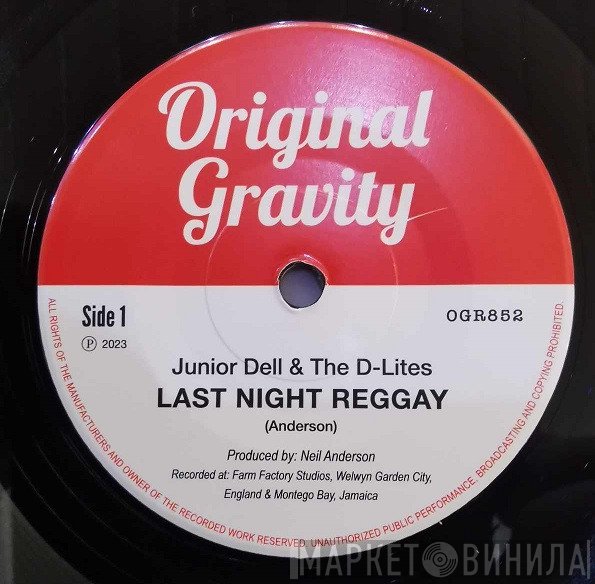 Junior Dell & The D-Lites - Last Night Reggay