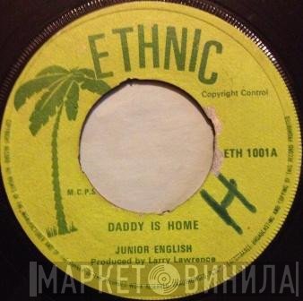 Junior English  - Daddy Is Home