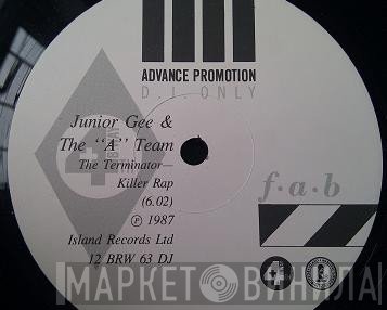 Junior Gee, The A Team - The Terminator