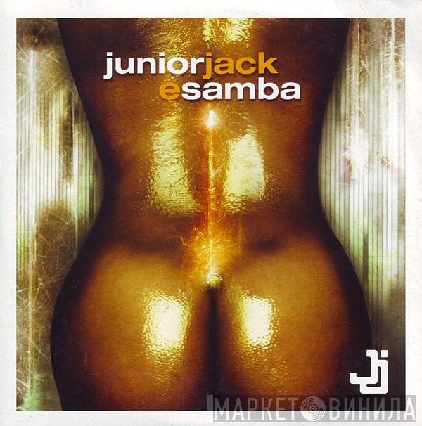 Junior Jack  - E Samba