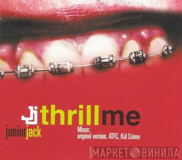 Junior Jack - Thrill Me