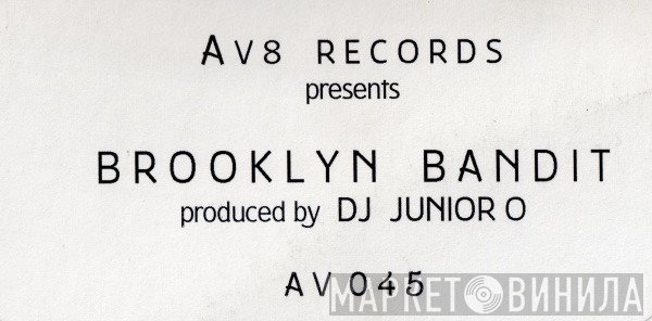 Junior O - Brooklyn Bandit
