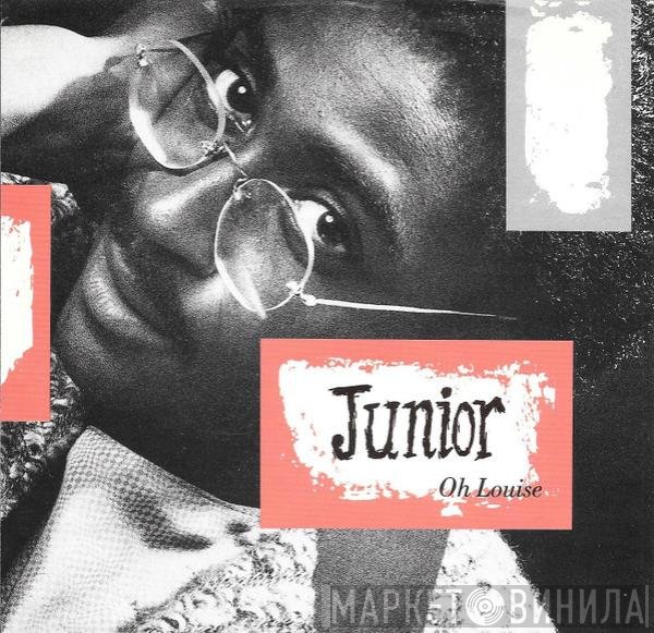 Junior  - Oh Louise
