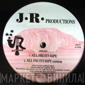 Junior Reid  - All Fruits Ripe / Bad Man