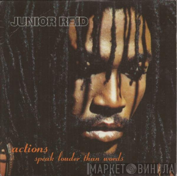 Junior Reid - Actions Speak Louder Than Words
