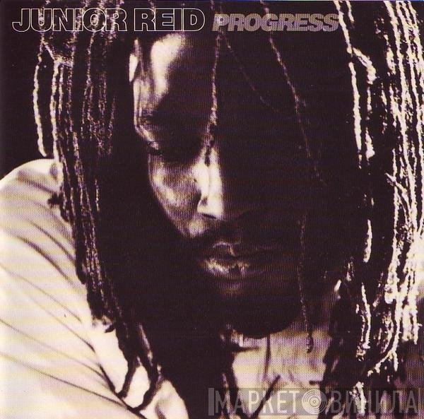 Junior Reid  - Progress