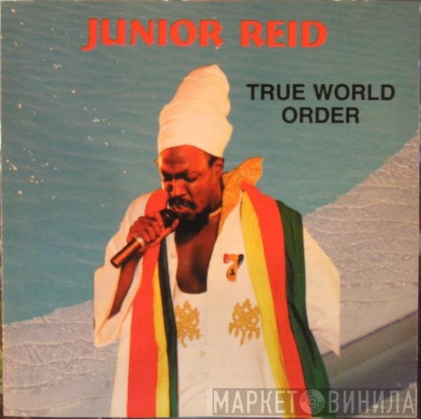 Junior Reid  - True World Order