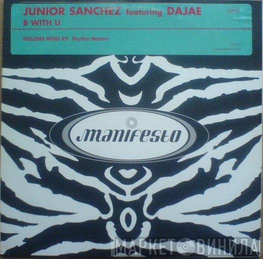 Junior Sanchez, Dajaé - B With U