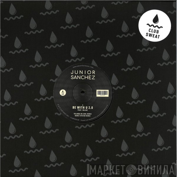 Junior Sanchez, Dajaé - Be With U 2.0