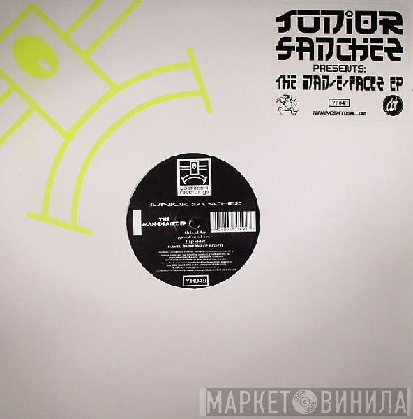 Junior Sanchez - The Man-E-Facez EP