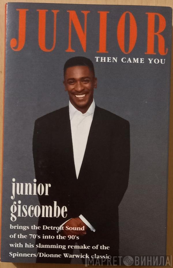 Junior  - Then Came You