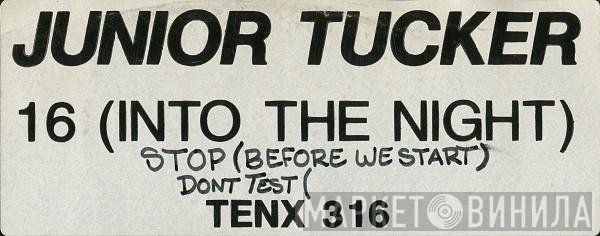 Junior Tucker - 16 (Into The Night)