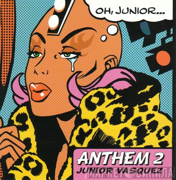 Junior Vasquez  - Anthem 2