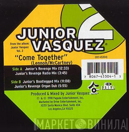 Junior Vasquez - Come Together