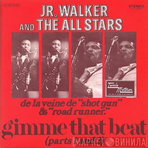 Junior Walker & The All Stars - Gimme That Beat