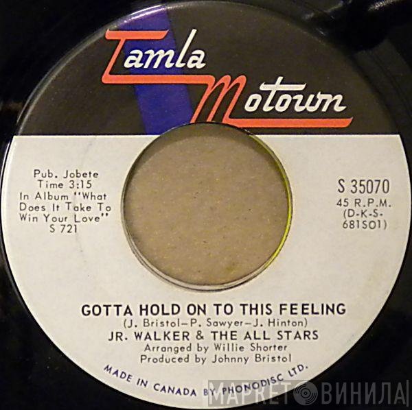 Junior Walker & The All Stars - Gotta Hold On To This Feeling