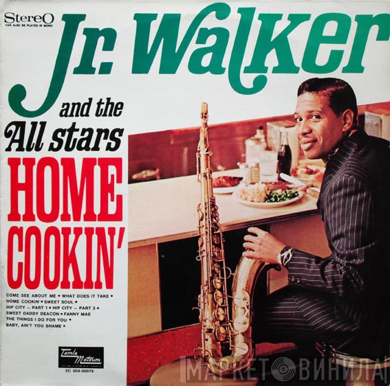 Junior Walker & The All Stars  - Home Cookin'