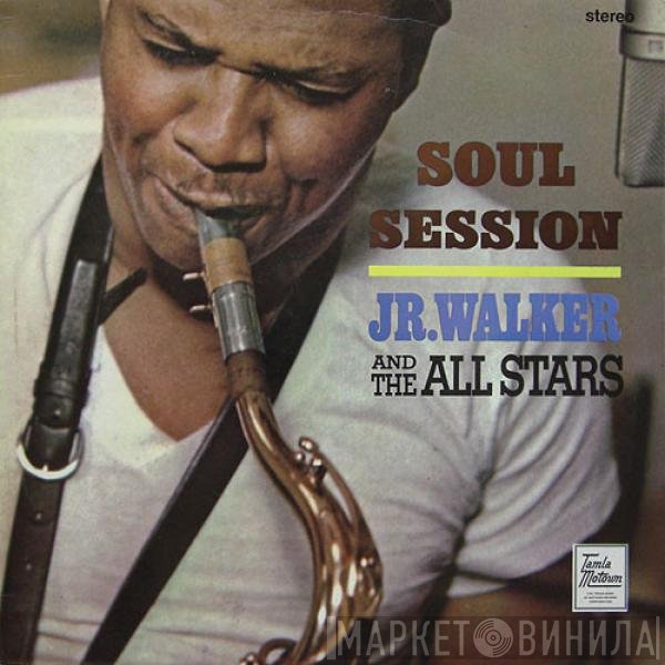 Junior Walker & The All Stars  - Soul Session