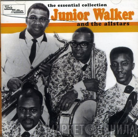 Junior Walker & The All Stars - The Essential Collection