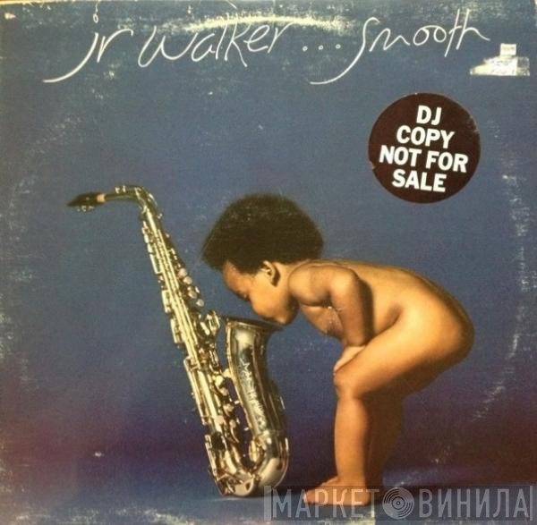 Junior Walker  - Smooth